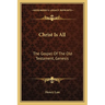 Christ Is All: The Gospel Of The Old Testament, Genesis