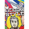 Mexican Style