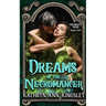 Dreams of the Necromancer