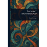 The Gray Brotherhood