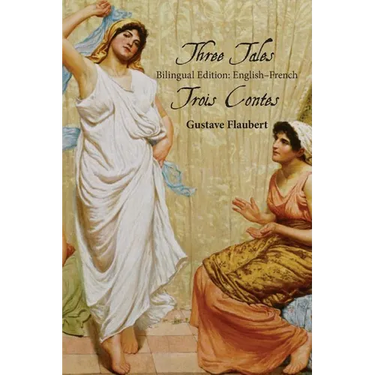 Three Tales: Bilingual Edition: English-French