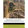 Quarterly Statement - Palestine Exploration Fund