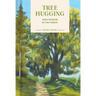 Pocket Nature: Tree Hugging: Seek Wisdom in the Forest