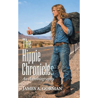 The Hippie Chronicles: An Autobiography