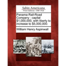 Panama Rail-Road Company: capital $1,000,000, with liberty to increase to $5,000,000.