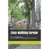 Easy-Walking Europe: Tips and Suggested Tours for the (Somewhat) Mobility Impaired: 2020, Compact Edition