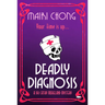 Deadly Diagnosis