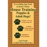 Everything You Need to Know about House Training Puppies & Adult Dogs