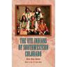 The Ute Indians of Southwestern Colorado