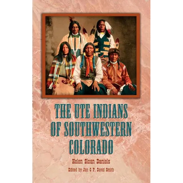 The Ute Indians of Southwestern Colorado