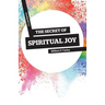 The Secret of Spiritual Joy