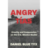 Angry Tías: Cruelty and Compassion on the U.S.-Mexico Border