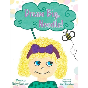 Dream Big, Noodle!