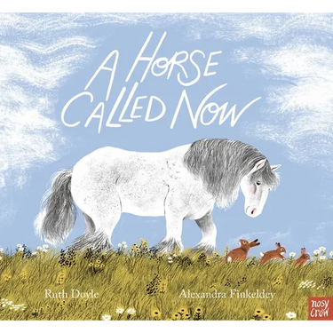 A Horse Called Now