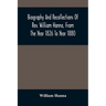 Biography And Recollections Of Rev. William Hanna, From The Year 1826 To Year 1880