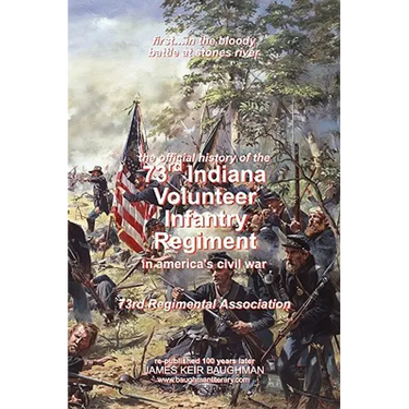 Official History, 73rd Indiana Volunteer Infantry Regiment