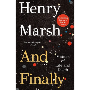 And Finally: Matters of Life and Death