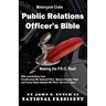 Motorcycle Club Public Relations Officer's Bible: Making the PRO Real
