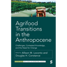 Agrifood Transitions in the Anthropocene