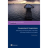 Government Guarantees: Allocating and Valuing Risk in Privately Financed Infrastructure Projects