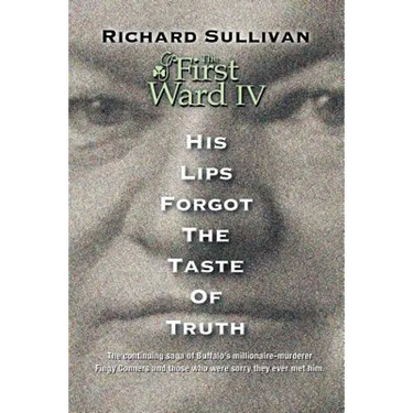 The First Ward IV - His Lips Forgot The Taste Of Truth