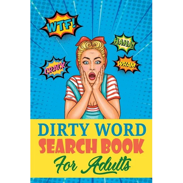 Dirty Word Search Book For Adults: A Sweary Word Search Book For Creative Adults