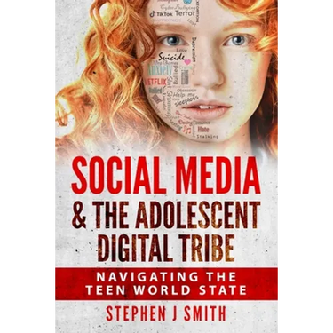 Social Media & The Adolescent Digital Tribe: Navigating the Teen World State