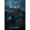 Within the Wake