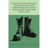 Notes on the Purchase, Manufacture, and Inspection of United States Army Shoes and Shoe Lasts