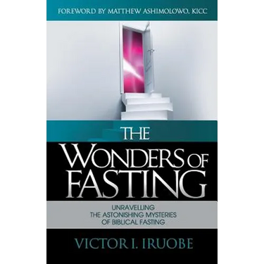 The Wonders of Fasting
