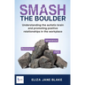 Smash the Boulder: Understanding the autistic brain and promoting positive relationships in the workplace