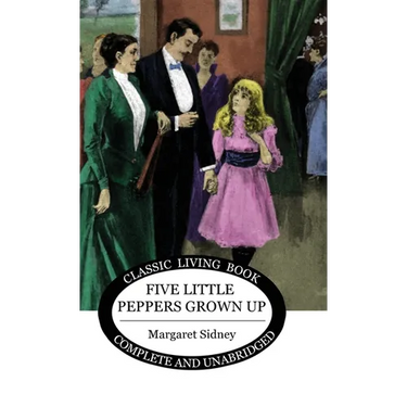 Five Little Peppers Grown Up