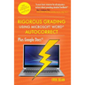 Rigorous Grading Using Microsoft Word AutoCorrect: Plus Google Docs
