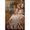 Marry Me Marquess