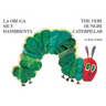 The Very Hungry Caterpillar/La Oruga Muy Hambrienta