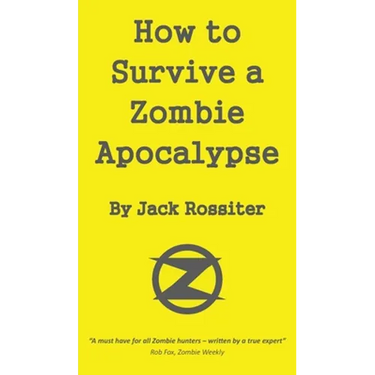 How to Survive a Zombie Apocalypse