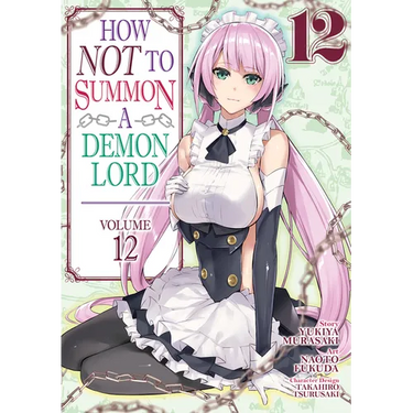 How Not to Summon a Demon Lord (Manga) Vol. 12