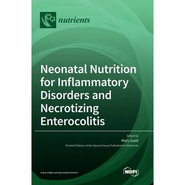 Neonatal Nutrition for Inflammatory Disorders and Necrotizing Enterocolitis