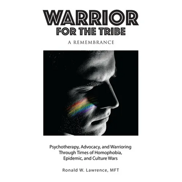 Warrior for the Tribe: A Remembrance