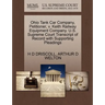 Ohio Tank Car Company, Petitioner, V. Keith Railway Equipment Company. U.S. Supreme Court Transcript of Record with Supporting Pleadings
