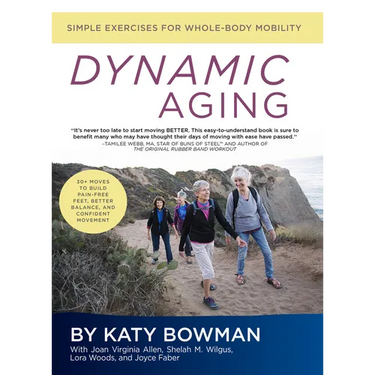 Dynamic Aging: Simple Exercises for Whole-Body Mobility