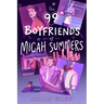 The 99 Boyfriends of Micah Summers