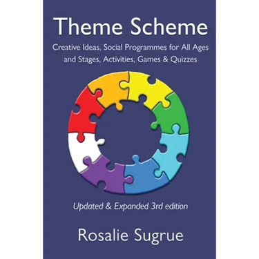 Theme Scheme: Creative Ideas, Social Programmes for All Ages and Stages, Activities, Games & Quizzes