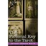 The Pictorial Key to the Tarot