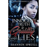 Innocent Truth & Guilty Lies