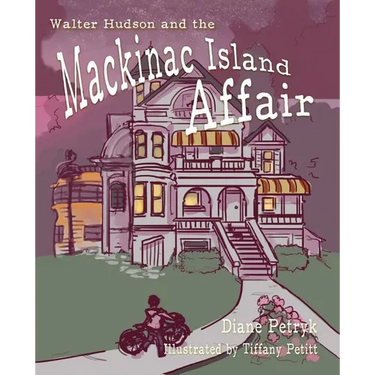 Walter Hudson and the Mackinac Island Affair