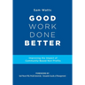 Good Work Done Better: Improving the Impact of Community-Based Non-Profits