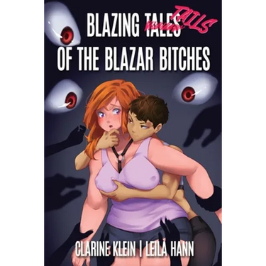 Blazing Tales of the Blazar Bitches: A Spanking Space Pirate Adventure