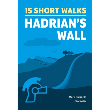 15 Short Walks Hadrian's Wall