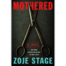 Mothered